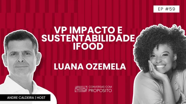 Thumbnail de Conversas com Propósito #59 — Luana Ozemela